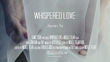 Videographer Michele Telari đến từ WHISPERED LOVE | Destination Wedding in Italy | Jonathan e Yao, SDE, engagement, showreel, wedding