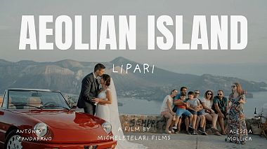 Видеограф Michele Telari, Senigallia, Италия - MATRIMONIO A LIPARI | ISOLE EOLIE | SICILIA, drone-video, engagement, wedding